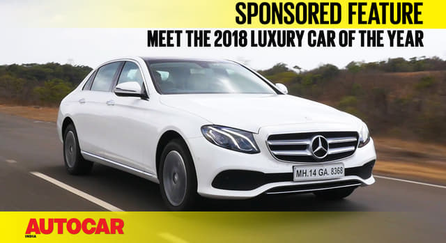 Sponsored feature: Why the Mercedes E-class is the 2018 Luxury car of the Year